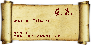 Gyalog Mihály névjegykártya